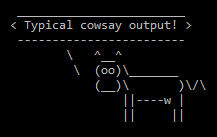 Typical cowsay output